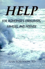 Cover art for Help for Alzheimer's Caregivers, Families, and Friends