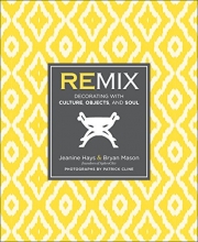 Cover art for Remix: Decorating with Culture, Objects, and Soul