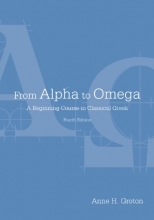 Cover art for From Alpha to Omega: A Beginning Course in Classical Greek