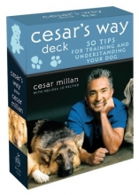 Cover art for Cesar's Way Deck: 50 Tips for Training and Understanding Your Dog