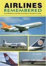 Cover art for Airlines Remembered: Over 200 Airlines of the Past, Described and Illustrated in Colour