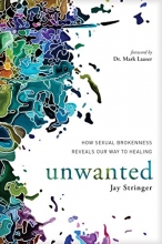 Cover art for Unwanted: How Sexual Brokenness Reveals Our Way to Healing