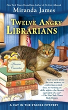 Cover art for Twelve Angry Librarians (Cat in the Stacks Mystery)