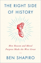 Cover art for The Right Side of History: How Reason and Moral Purpose Made the West Great