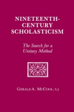 Cover art for Nineteenth Century Scholasticism: The Search for a Unitary Method