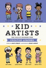 Cover art for Kid Artists: True Tales of Childhood from Creative Legends (Kid Legends)