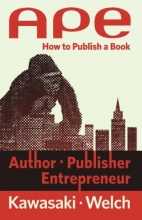 Cover art for APE: Author, Publisher, Entrepreneur-How to Publish a Book