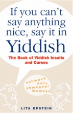 Cover art for If You Can't Say Anything Nice, Say It In Yiddish