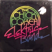 Cover art for The Chick Corea Elektric Band [Vinyl]