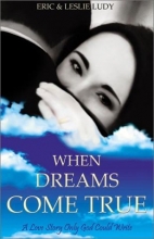 Cover art for When Dreams Come True: A Love Story Only God Could Write