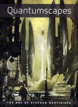 Cover art for Quantumscapes: The Art of Stephan Martiniere