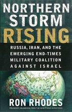 Cover art for Northern Storm Rising: Russia, Iran, and the Emerging End-Times Military Coalition Against Israel