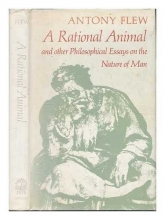 Cover art for A Rational Animal and Other Philosophical Essays on the Nature of Man
