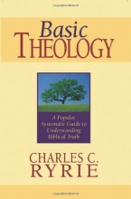 Cover art for Basic Theology: A Popular Systematic Guide to Understanding Biblical Truth