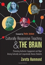 Cover art for Culturally Responsive Teaching and The Brain: Promoting Authentic Engagement and Rigor Among Culturally and Linguistically Diverse Students