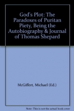 Cover art for God's Plot the Paradoxes of Puritan Piety