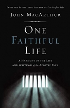 Cover art for One Faithful Life, Hardcover: A Harmony of the Life and Letters of Paul