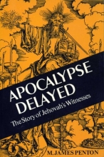 Cover art for Apocalypse Delayed: The Story of Jehovah's Witnesses