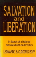 Cover art for Salvation and Liberation: In Search of a Balance Between Faith and Politics