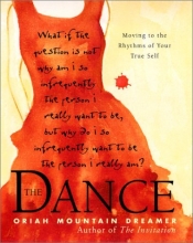 Cover art for The Dance: Moving To the Rhythms of Your True Self