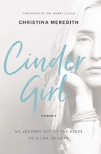 Cover art for CinderGirl: My Journey Out of the Ashes to a Life of Hope