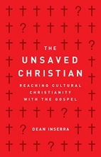 Cover art for The Unsaved Christian: Reaching Cultural Christianity with the Gospel