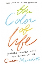 Cover art for The Color of Life: A Journey toward Love and Racial Justice