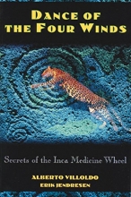 Cover art for Dance of the Four Winds: Secrets of the Inca Medicine Wheel