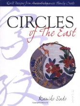 Cover art for Circles of The East : Quilt Designs from Ancient Japanese Family Crests