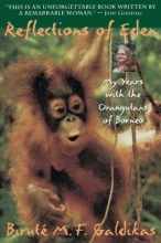 Cover art for Reflections of Eden: My Years with the Orangutans of Borneo
