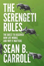 Cover art for The Serengeti Rules: The Quest to Discover How Life Works and Why It Matters