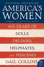 Cover art for America's Women: 400 Years of Dolls, Drudges, Helpmates, and Heroines (P.S.)