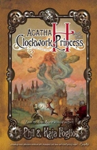 Cover art for Agatha H. and the Clockwork Princess: Girl Genius, Book Two