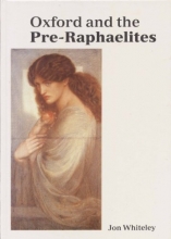Cover art for Oxford and the Pre-Raphaelites