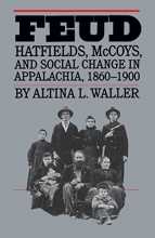 Cover art for Feud: Hatfields, McCoys, and Social Change in Appalachia, 1860-1900 (Fred W. Morrison Series in Southern Studies)