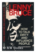 Cover art for How to Talk Dirty and Influence People : An Autobiography