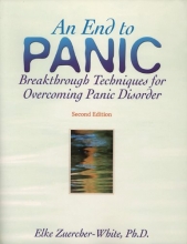 Cover art for An End to Panic: Breakthrough Techniques for Overcoming Panic Disorder