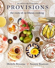 Cover art for Provisions: The Roots of Caribbean Cooking--150 Vegetarian Recipes