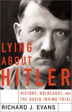 Cover art for Lying About Hitler: History, Holocaust Holocaust And The David Irving Trial