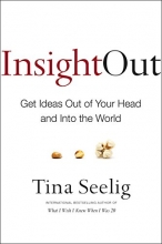 Cover art for Insight Out: Get Ideas Out of Your Head and Into the World