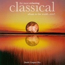 Cover art for The Most Relaxing Classical Album in the World...Ever!
