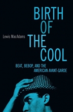 Cover art for Birth Of The Cool: Beat, Bebop, and the American Avant Garde