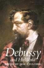Cover art for Debussy and His World (The Bard Music Festival)