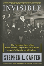 Cover art for Invisible: The Forgotten Story of the Black Woman Lawyer Who Took Down America's Most Powerful Mobster