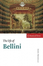 Cover art for The Life of Bellini (Musical Lives)
