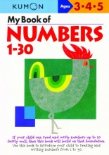 Cover art for My Book Of Numbers 1-30 (Kumon Workbooks)