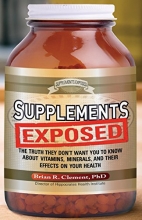 Cover art for Supplements Exposed: The Truth They Don't Want You to Know About Vitamins, Minerals, and Their Effects on Your Health
