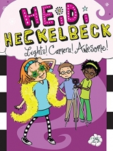 Cover art for Heidi Heckelbeck Lights! Camera! Awesome!