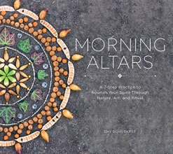 Cover art for Morning Altars: A 7-Step Practice to Nourish Your Spirit through Nature, Art, and Ritual