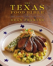 Cover art for The Texas Food Bible: From Legendary Dishes to New Classics